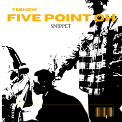 five point oh snippet