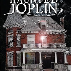 ❤read✔ Haunted Joplin (Haunted America)