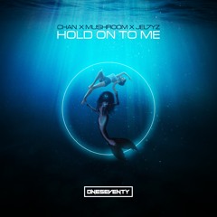 ChAn. X Mushroom X Jel7yz - Hold On To Me (Radio Edit)