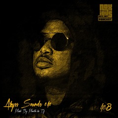 Abyss Sounds 040B [Mixed By Mandla de DJ]