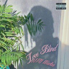 Love Blind - NFG Waka (Prod. Abrabeatz)