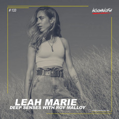 Deep Senses 133 Roy Malloy (Guestmix by Leah Marie) [June 2024]