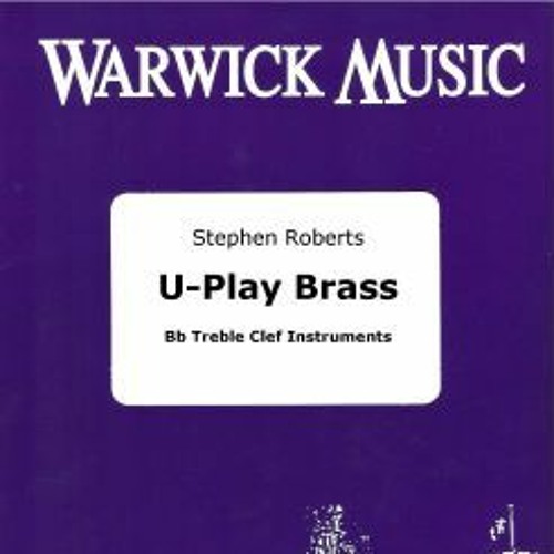 Stream Warwick Music Listen to U Play Brass Bb Treble Clef