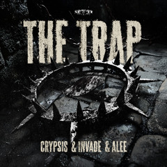 Crypsis & Invade & Alee - The Trap