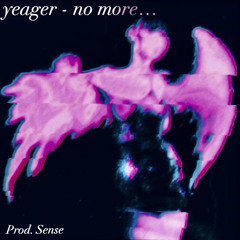 no more… (Prod. Sense)