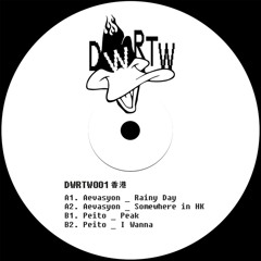 Premiere : Aevasyon - Rainy Day in Kowloon (DWRTW001)