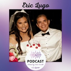 Episode 280 - Surviving Pancreatic Cancer with Eric Lugo