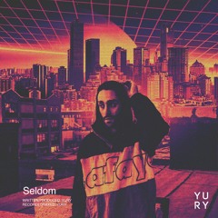 Yury - Seldom (prod. Yury)