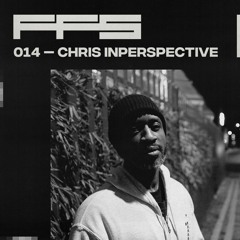 FFS014: Chris Inperspective
