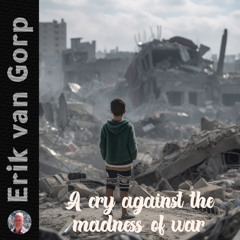 A cry against the madness of war