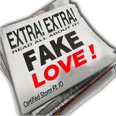 Fake Love Ft. IO / Prod. 1o1Beats