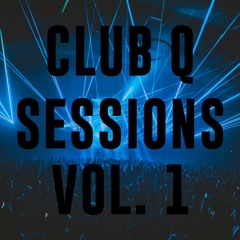 CLUB Q SESSIONS VOL. 1