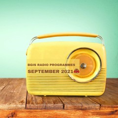 BGIS RADIO PROGRAMMES FOR SEPTEMBER 2021