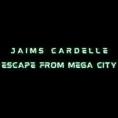 Escape From Mega City
