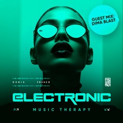 Dima BlasT @ Electronic Music Therapy by Denis Fresco #15 - Guest mix(February 25)
