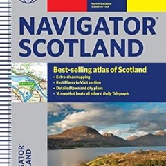 🍖(Online) PDF [Download] Philip's Navigator Scotland (Philip's Road Atlases)