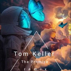 The Promisse - Tom Keller Remix ( PREV )