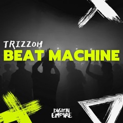 Trizzoh - Beat Machine [OUT NOW]