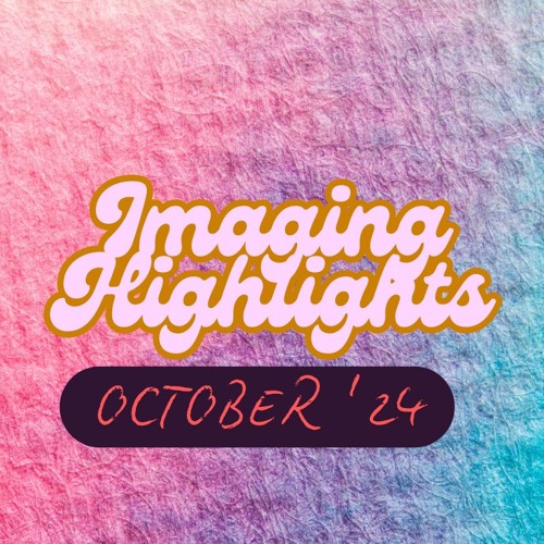 Radio Imaging - Highlights - October '24