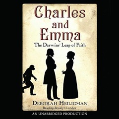 [VIEW] KINDLE 📧 Charles and Emma: The Darwin's Leap of Faith by  Deborah Heiligman,R