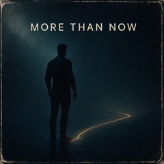 More Than Now – exclusive pre-release available now