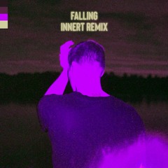 Trevor Daniel - Fallling (INNERT Remix)