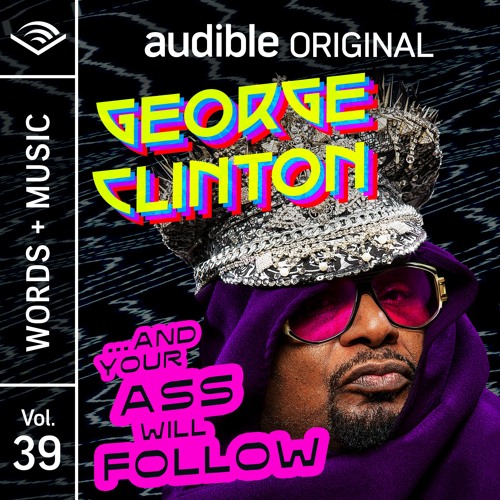 George Clinton's ...AND YOUR ASS WILL FOLLOW - A BLRBMag Review