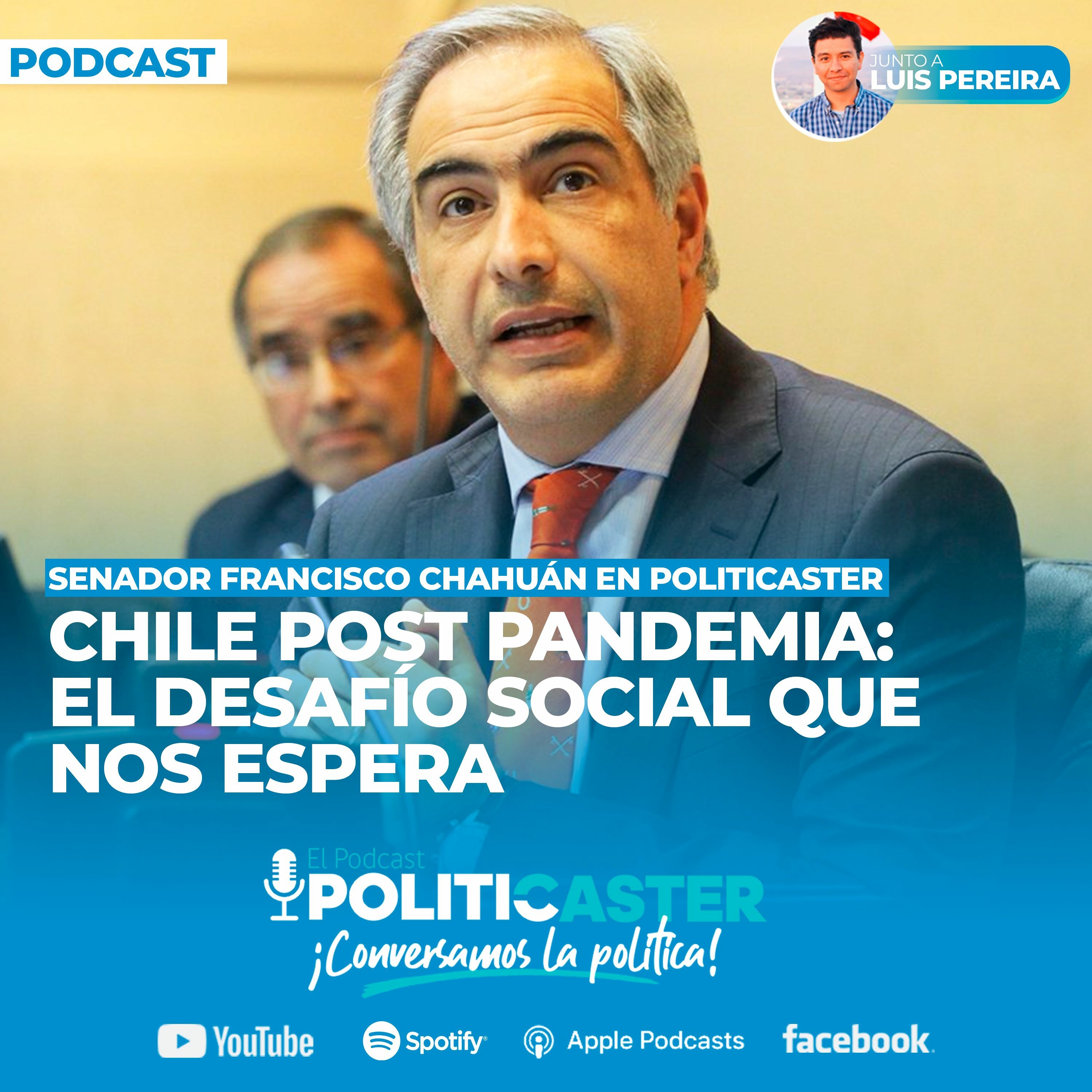 Francisco Chahuán | Chile post pandemia: El desafío social que nos espera