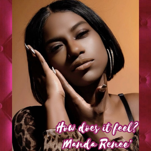 How Does It Feel-Manda Renee’