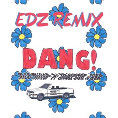 Dang - Mac Miller (EDZ Remix)