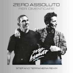 Zero Assoluto - Per Dimenticare ( Stefano Terranera Latin Tech House Remix )