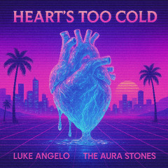 Heart's Too Cold