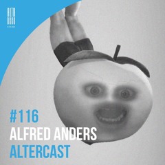 Alfred Anders - Alter Disco Podcast 116