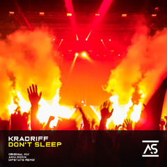 Kradriff - Don't Sleep (Arni Remix)