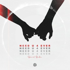 David Bulla - Need U 4 Ever [OUT NOW!]