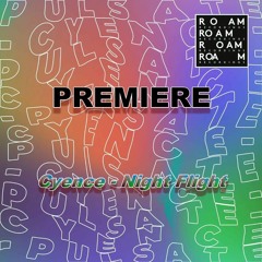 Cyence - Night Flight (Original Mix)
