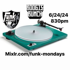 BoogieBunch - FunkMondays - 6/24/24