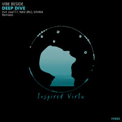 VIBE BESIDE - Deep dive (Original Mix) [Inspired Virtu]