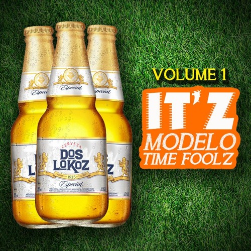 IT'Z MODELO TIME FOOL'Z VOL 1.