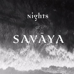 Nights At Savaya