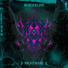 BORDERLINE - Nightmare (uptempo hardcore)