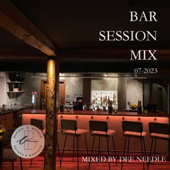 Bar Session Mix @ Berger & Berger (07 - 2023)