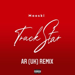 Mooski - Track Star (AR UK Remix) **FREE DOWNLAOD**