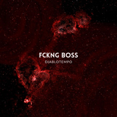 DiabloTempo - FCKNG BOSS