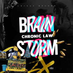 Chronic Law - Brain Storm | Dec 2024