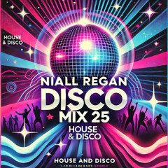 Niall Regan Disco Mix 25