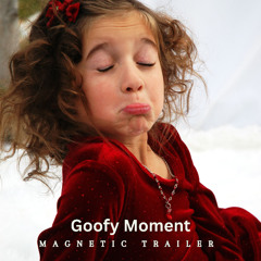 Goofy Moment