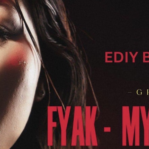FYAK MYINN ( GRYLR ) - EDIT BY XAM