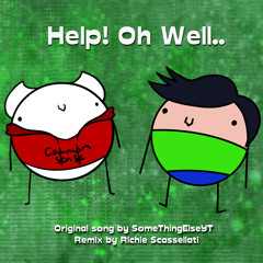 Help! Oh Well... (Smecko Geck Remix)