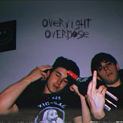 Overnight Overdose (Prod. Prodbyeros x Benzo)